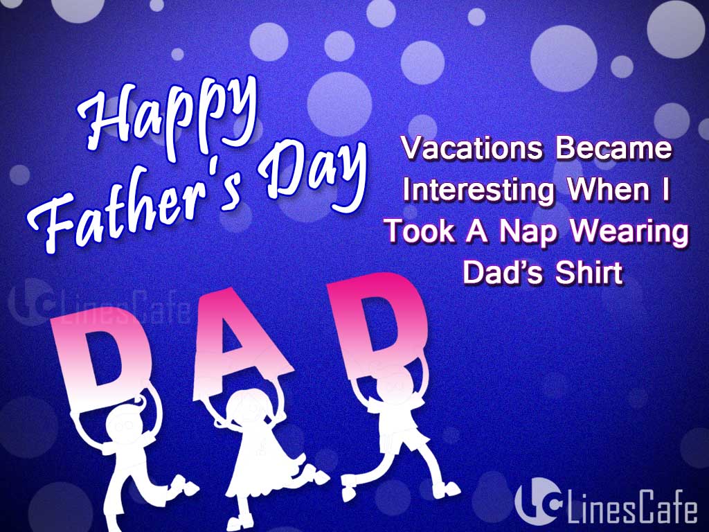 Father's Day Awesome Quotes And Images To Share And Wish Happy Father's Day To Everyone