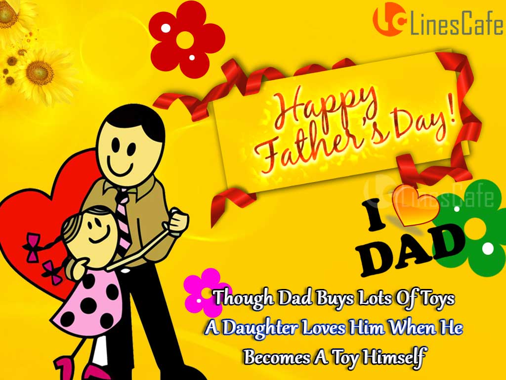 Daddy Quotes With Pictures For Greet Father's Day And Wish Your Father In Facebook And Whatsapp