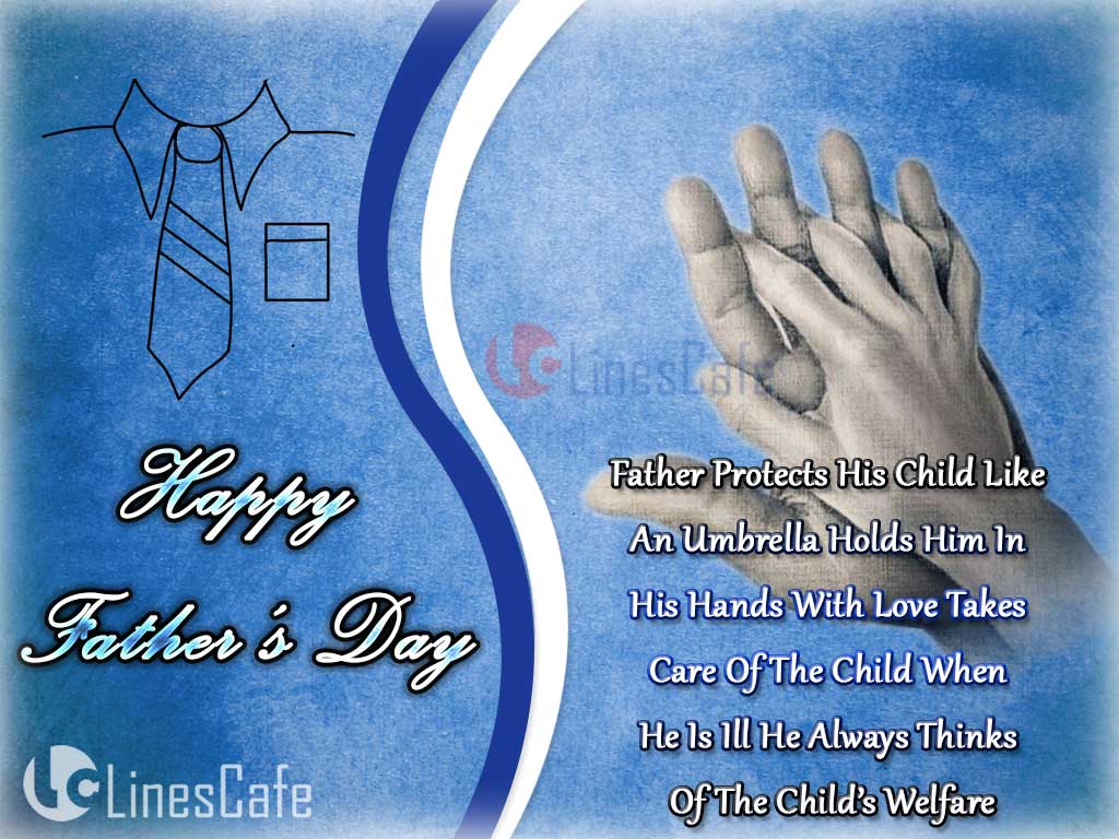 Cute, Affectionate And Caring Quotes About Father For His Child Wish Happy Father's Day To Dad