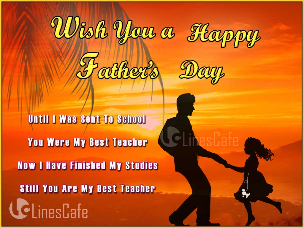 Best Father's Day Quotes About Father For Father's Day Wishes And Sayings From Daughter